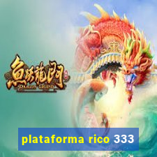 plataforma rico 333