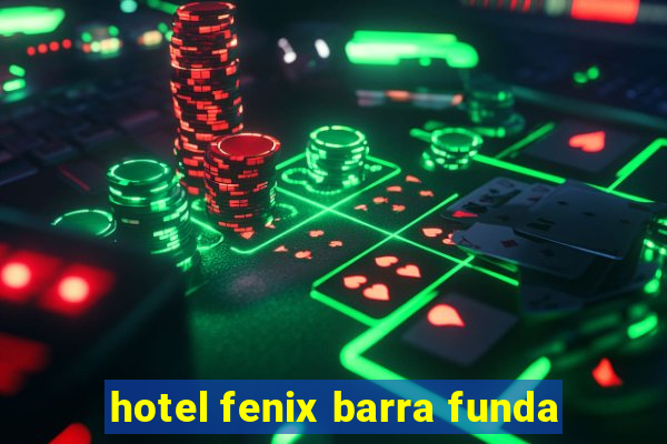 hotel fenix barra funda