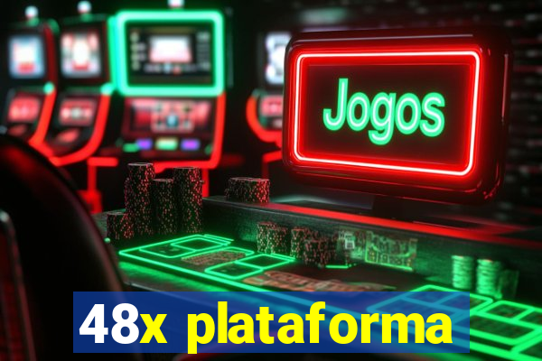 48x plataforma