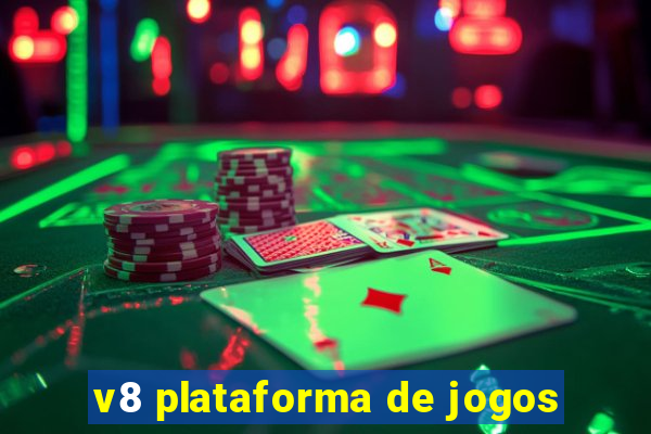 v8 plataforma de jogos