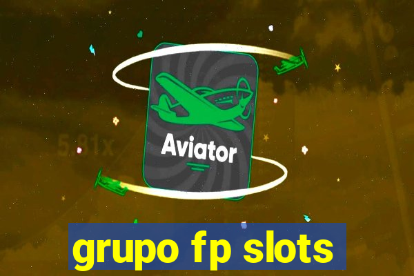 grupo fp slots