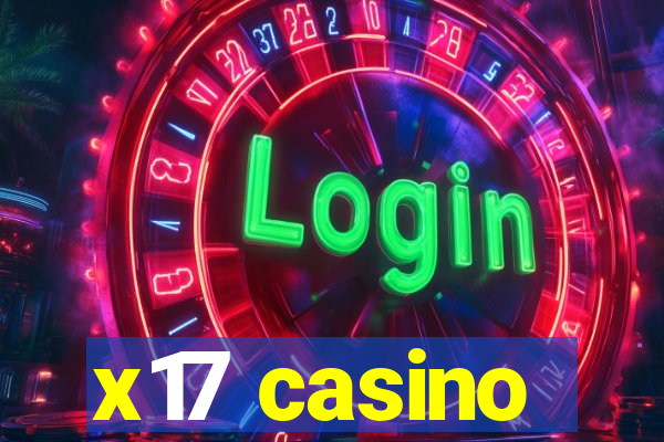 x17 casino