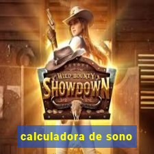 calculadora de sono