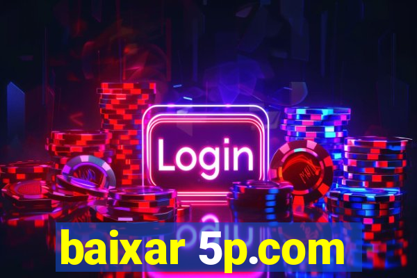 baixar 5p.com