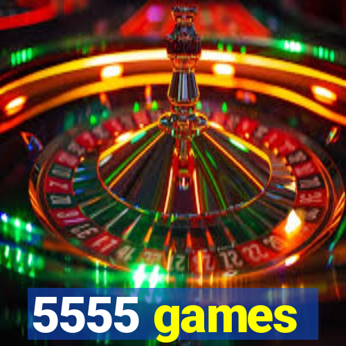 5555 games