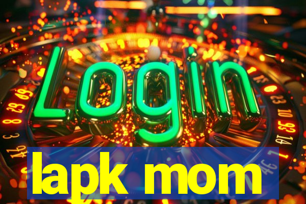 lapk mom