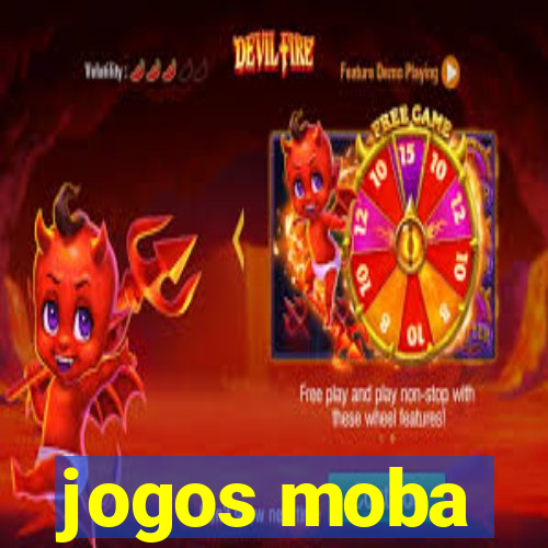 jogos moba