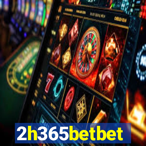 2h365betbet