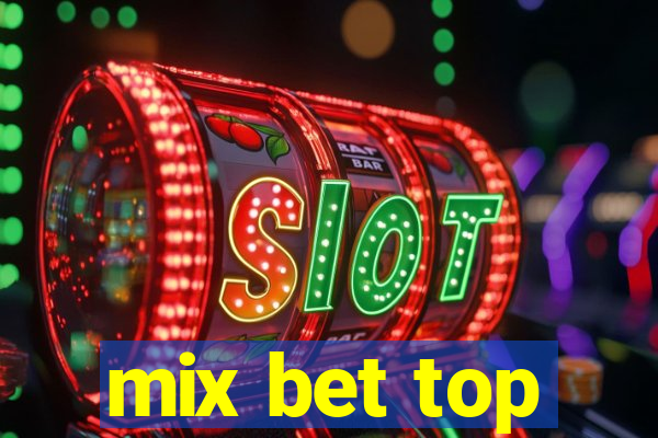 mix bet top