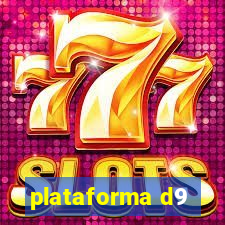 plataforma d9