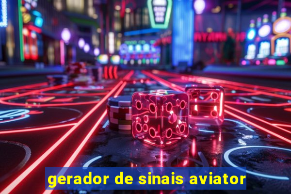 gerador de sinais aviator