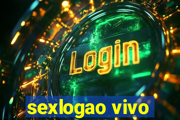 sexlogao vivo