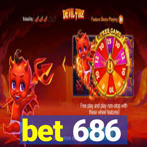 bet 686