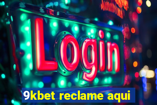 9kbet reclame aqui