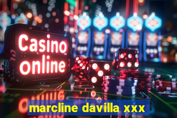 marcline davilla xxx