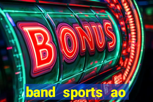 band sports ao vivo gratis