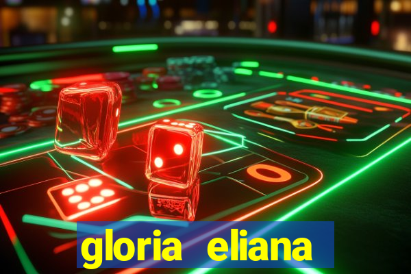 gloria eliana ribeiro letra