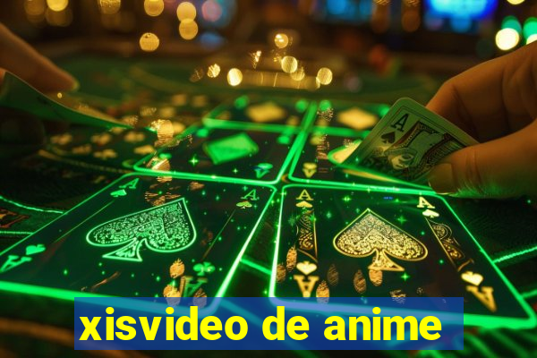 xisvideo de anime