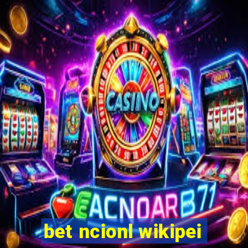 bet ncionl wikipei