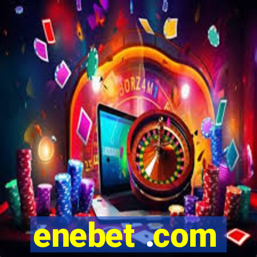 enebet .com