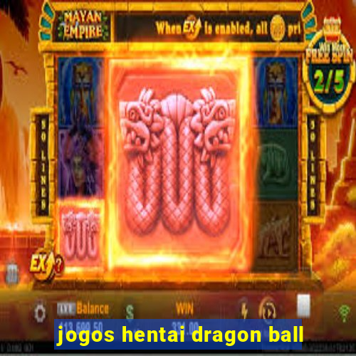 jogos hentai dragon ball