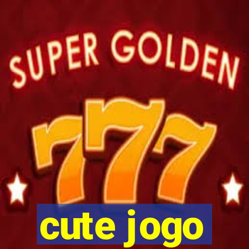 cute jogo