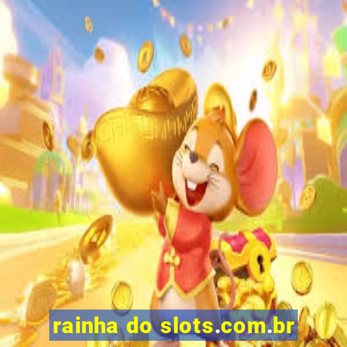 rainha do slots.com.br