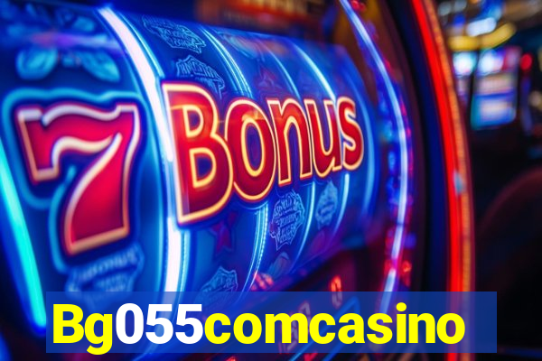 Bg055comcasino