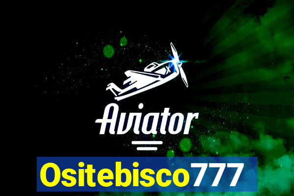 Ositebisco777