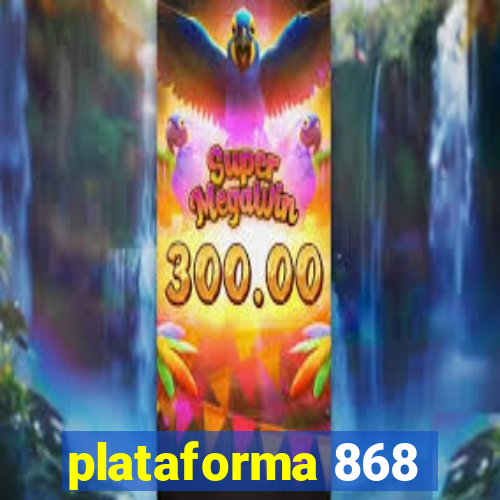 plataforma 868