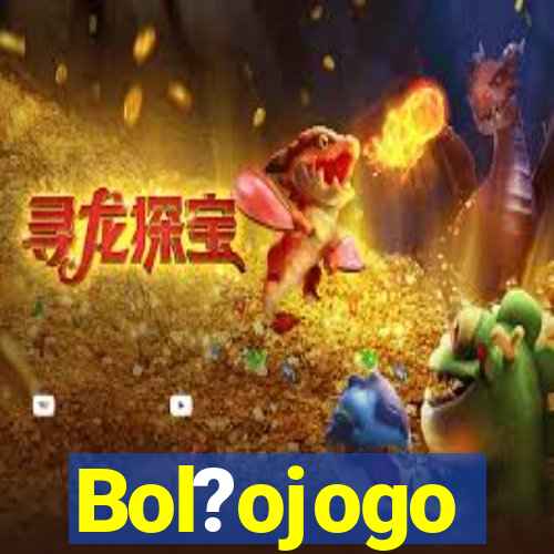 Bol?ojogo