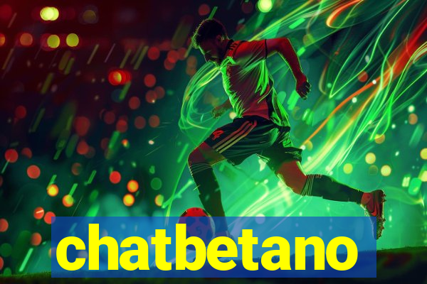 chatbetano