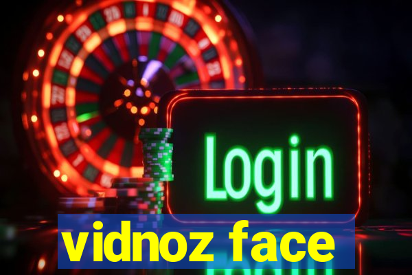 vidnoz face