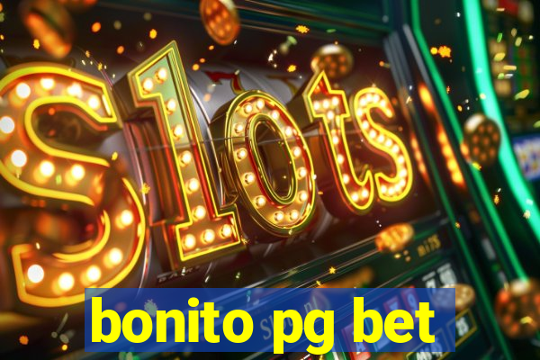 bonito pg bet