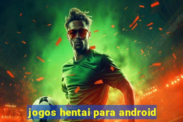 jogos hentai para android