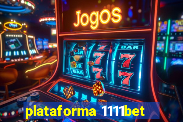 plataforma 1111bet