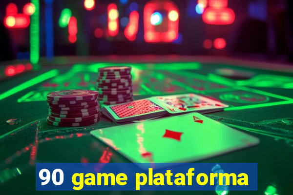 90 game plataforma