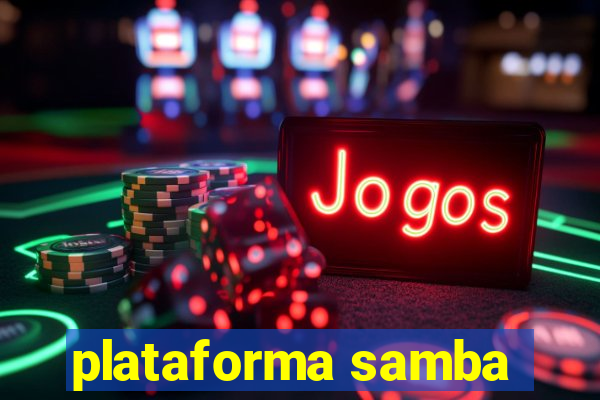 plataforma samba