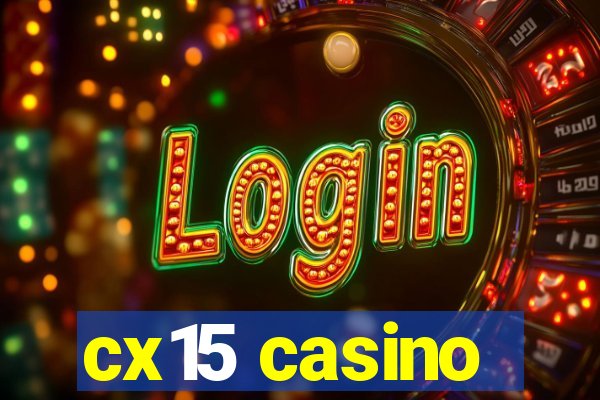 cx15 casino