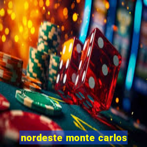 nordeste monte carlos