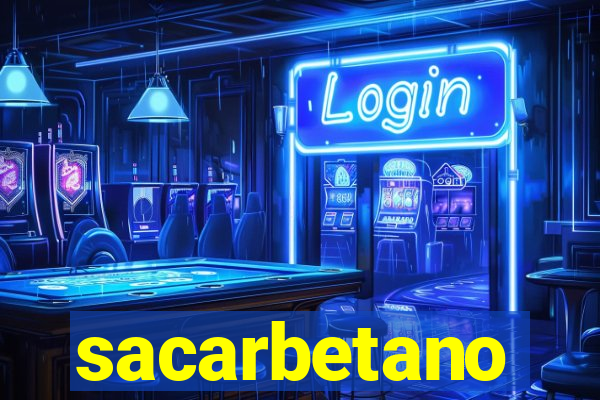 sacarbetano