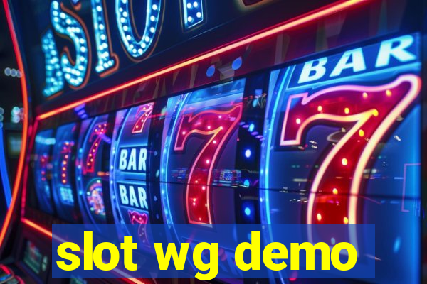 slot wg demo