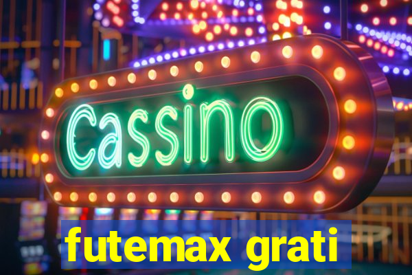 futemax grati