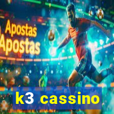 k3 cassino