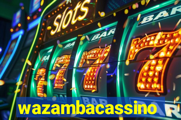 wazambacassino