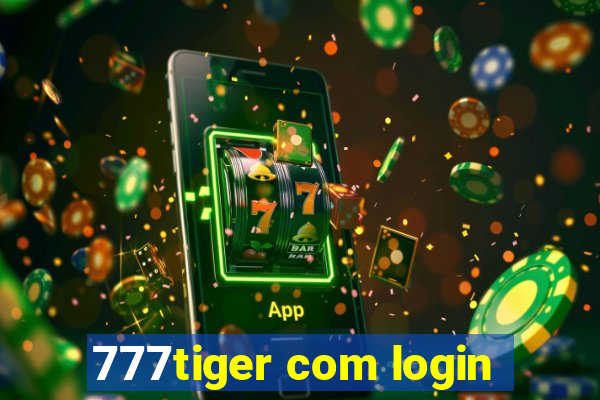 777tiger com login