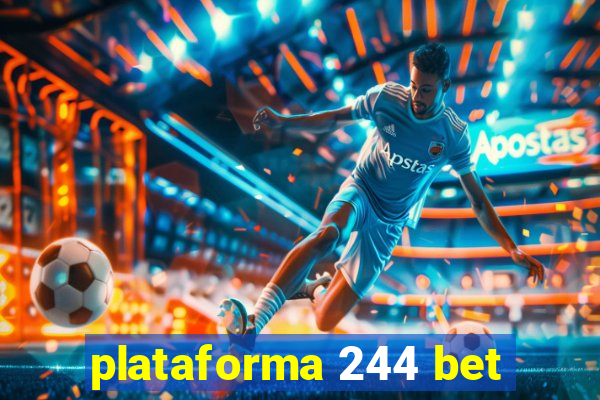 plataforma 244 bet