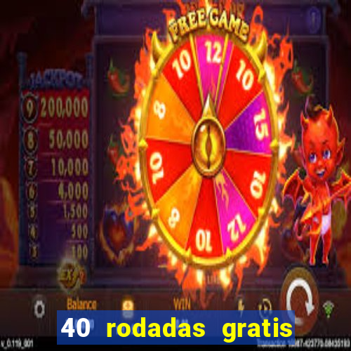 40 rodadas gratis jon bet