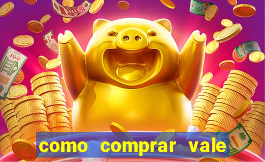 como comprar vale sorte online