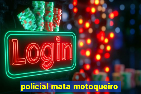 policial mata motoqueiro